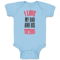 Baby Clothes I Love My Dad Ans His Tattoos Dad Father's Day Baby Bodysuits