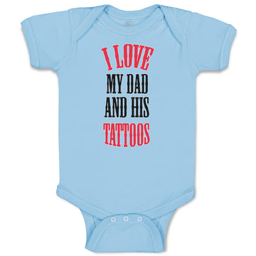 Baby Clothes I Love My Dad Ans His Tattoos Dad Father's Day Baby Bodysuits