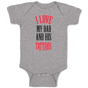 Baby Clothes I Love My Dad Ans His Tattoos Dad Father's Day Baby Bodysuits