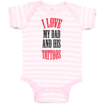 Baby Clothes I Love My Dad Ans His Tattoos Dad Father's Day Baby Bodysuits