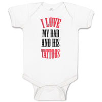 Baby Clothes I Love My Dad Ans His Tattoos Dad Father's Day Baby Bodysuits
