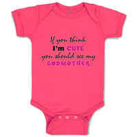 If You Think I'M Cute You Should See My Godmother Funny Style C