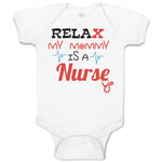 Baby Clothes Relax My Mommy Is A Nurse Baby Bodysuits Boy & Girl Cotton