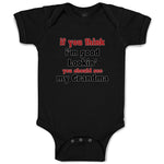 Baby Clothes If You Think I'M Good Lookin You Should See My Grandma Family