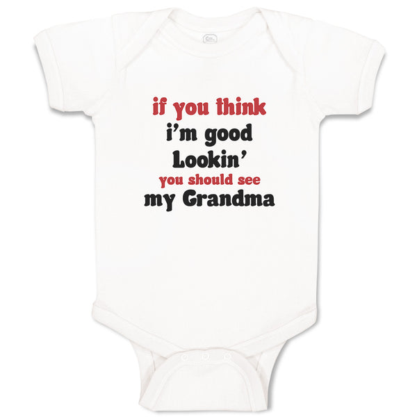 If You Think I'M Good Lookin You Should See My Grandma Family