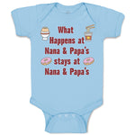 Baby Clothes What Happens at Nana & Papa's Stays at Nana & Papa's Baby Bodysuits