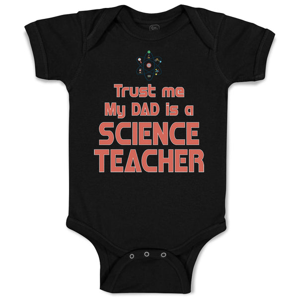 Trust Me My Dad Is A Science Teacher Dad Father's Day A