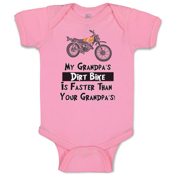 Baby Clothes My Grandpa's Dirt Bike Is Faster than Your Grandpa's! Cotton