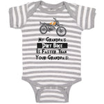 Baby Clothes My Grandpa's Dirt Bike Is Faster than Your Grandpa's! Cotton