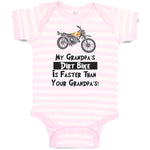 Baby Clothes My Grandpa's Dirt Bike Is Faster than Your Grandpa's! Cotton