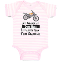 Baby Clothes My Grandpa's Dirt Bike Is Faster than Your Grandpa's! Cotton