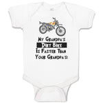 Baby Clothes My Grandpa's Dirt Bike Is Faster than Your Grandpa's! Cotton