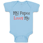 Baby Clothes My Papou Loves Me Grandmother Grandma Baby Bodysuits Cotton