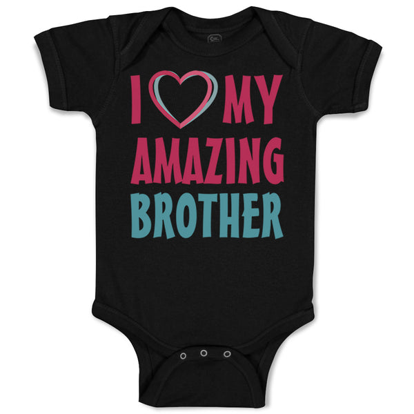 Baby Clothes I Love My Amazing Brother Baby Bodysuits Boy & Girl Cotton