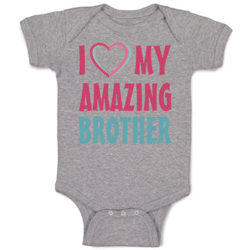 Baby Clothes I Love My Amazing Brother Baby Bodysuits Boy & Girl Cotton