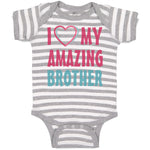 Baby Clothes I Love My Amazing Brother Baby Bodysuits Boy & Girl Cotton