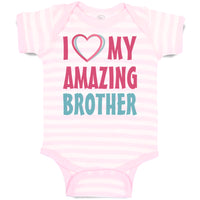 Baby Clothes I Love My Amazing Brother Baby Bodysuits Boy & Girl Cotton
