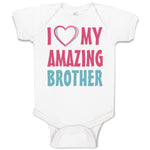 Baby Clothes I Love My Amazing Brother Baby Bodysuits Boy & Girl Cotton