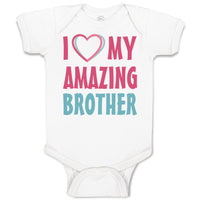 Baby Clothes I Love My Amazing Brother Baby Bodysuits Boy & Girl Cotton