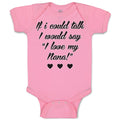 Baby Clothes If I Could Talk I Would Say I Love My Nana Baby Bodysuits Cotton