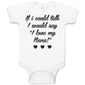 Baby Clothes If I Could Talk I Would Say I Love My Nana Baby Bodysuits Cotton