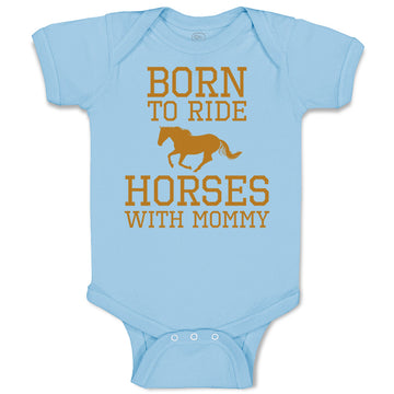 Baby Clothes Born to Ride Horses with Mommy Baby Bodysuits Boy & Girl Cotton