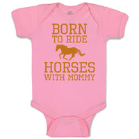 Born to Ride Horses with Mommy