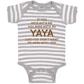 Baby Clothes If You Mess with Me You Mess with My Yaya Baby Bodysuits Cotton