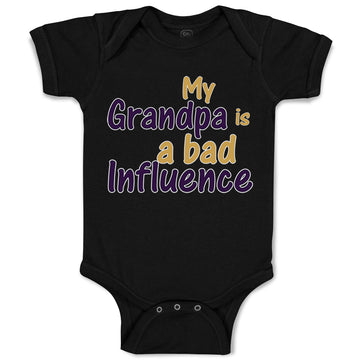 Baby Clothes My Grandpa Is A Bad Influence Grandpa Grandfather Baby Bodysuits