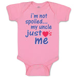 Baby Clothes I'M Not Spoiled My Uncle Just Loves Me Baby Bodysuits Cotton
