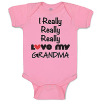 Baby Clothes I Really Really Love My Grandma Grandmother Grandma Baby Bodysuits