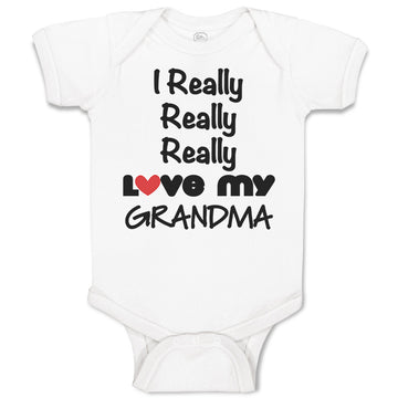 Baby Clothes I Really Really Love My Grandma Grandmother Grandma Baby Bodysuits