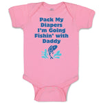 Pack My Diapers I'M Going Fishing with Daddy Dad Father's Day
