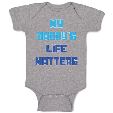Baby Clothes My Daddy's Life Matters Dad Father's Day Baby Bodysuits Cotton