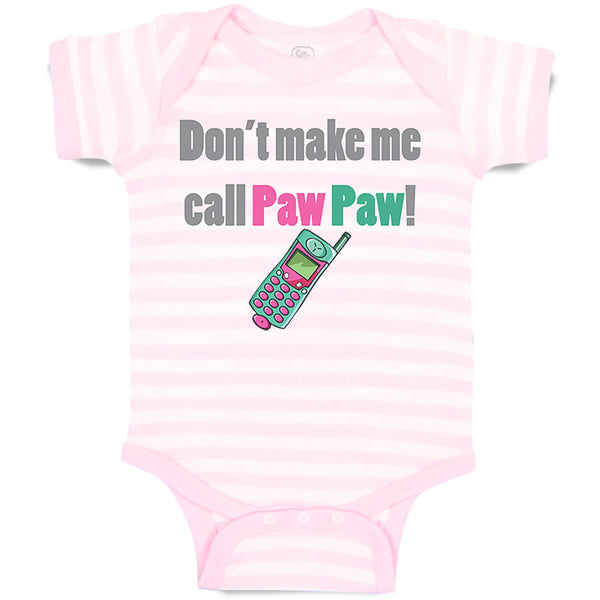 Don'T Make Me Call Pawpaw Grandpa Grandfather