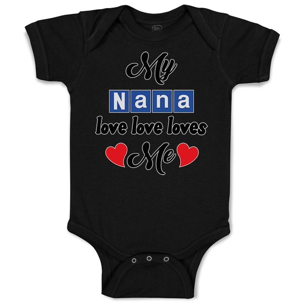 My Nana Love Loves Me Grandmother Grandma Style A