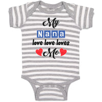 Baby Clothes My Nana Love Loves Me Grandmother Grandma Style A Baby Bodysuits