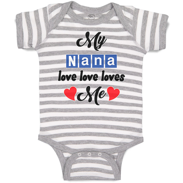 Baby Clothes My Nana Love Loves Me Grandmother Grandma Style A Baby Bodysuits