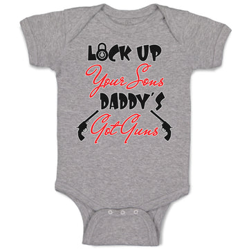 Baby Clothes Lock up Your Sons Daddy's Got Gun Dad Father's Day Baby Bodysuits