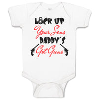 Baby Clothes Lock up Your Sons Daddy's Got Gun Dad Father's Day Baby Bodysuits