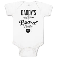 Baby Clothes Daddy's Little Beard Puller A Dad Father's Day Baby Bodysuits