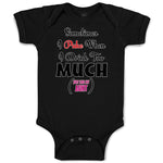 Baby Clothes Sometimes I Puke When I Drink Too Much Just like My Aunt Cotton