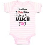 Baby Clothes Sometimes I Puke When I Drink Too Much Just like My Aunt Cotton