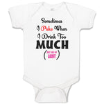 Baby Clothes Sometimes I Puke When I Drink Too Much Just like My Aunt Cotton