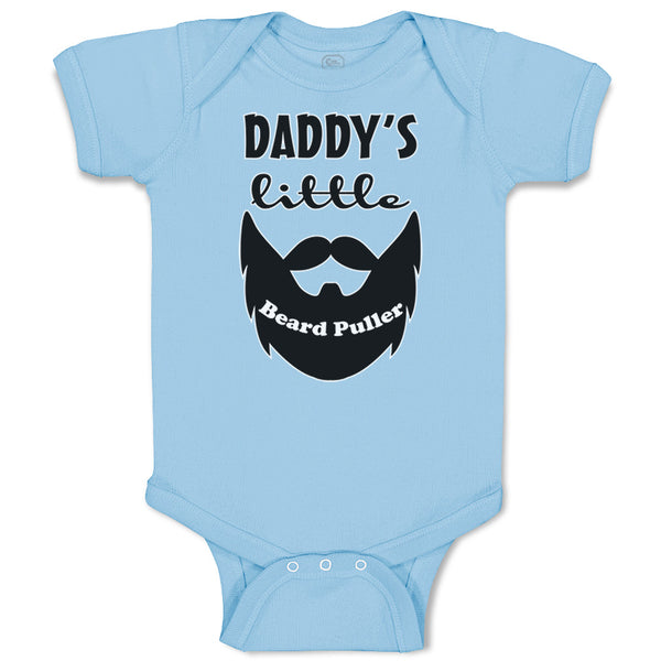 Baby Clothes Daddy's Little Beard Puller B Dad Father's Day Funny Baby Bodysuits