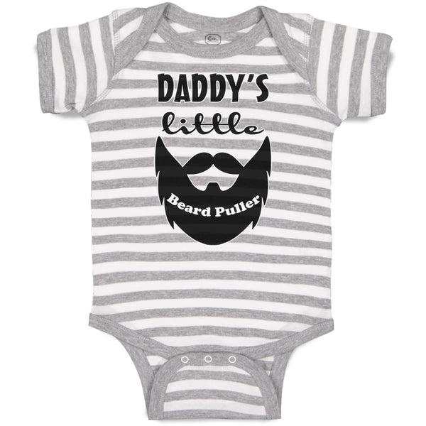 Baby Clothes Daddy's Little Beard Puller B Dad Father's Day Funny Baby Bodysuits