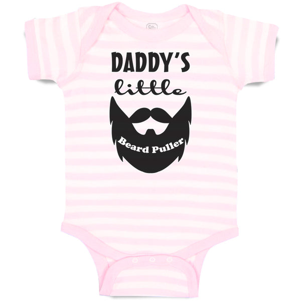 Baby Clothes Daddy's Little Beard Puller B Dad Father's Day Funny Baby Bodysuits