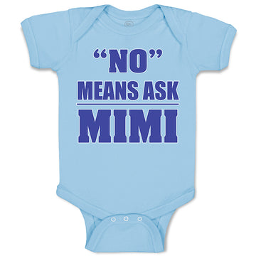 Baby Clothes No - Means Ask Mimi Grandma Grandmother Baby Bodysuits Cotton