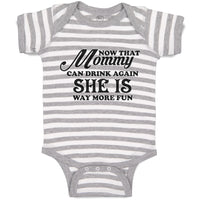 Baby Clothes Now That Mommy Can Drink Again She Is Way More Fun Baby Bodysuits