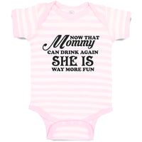 Baby Clothes Now That Mommy Can Drink Again She Is Way More Fun Baby Bodysuits